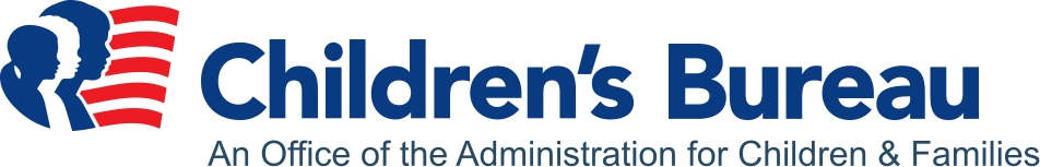 Children's Bureau. An Office of the Administration for Children & Families.