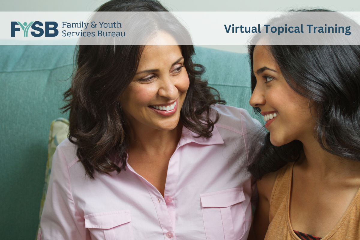 Parent talking to teen with text: Virtual Topical Training.