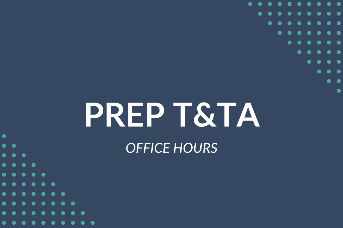 PREP T&TA Office Hours