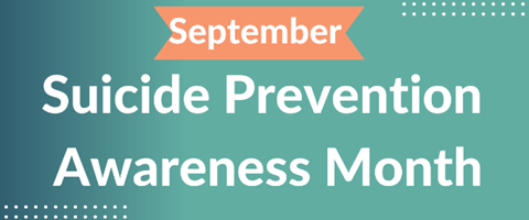September: Suicide Prevention Awareness Month