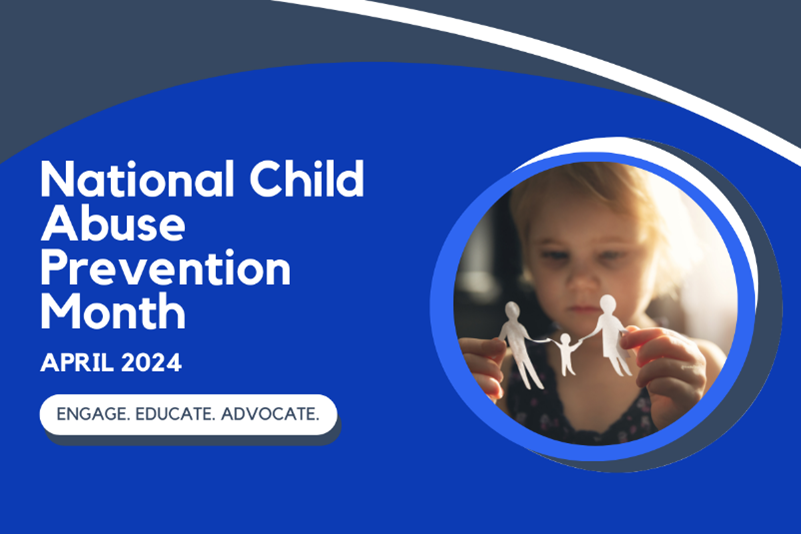 National Child Abuse Prevention Month: April 2024