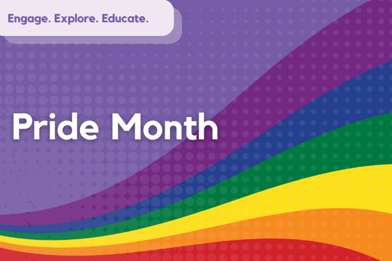 Text reads "Pride Month" on a purple background with stripes in the Pride flag colors. Text on the top left reads "Engage Explore Educate".