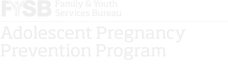 FYSB Family & Youth Services Bureau. Adolescent Pregnancy Prevention Program.