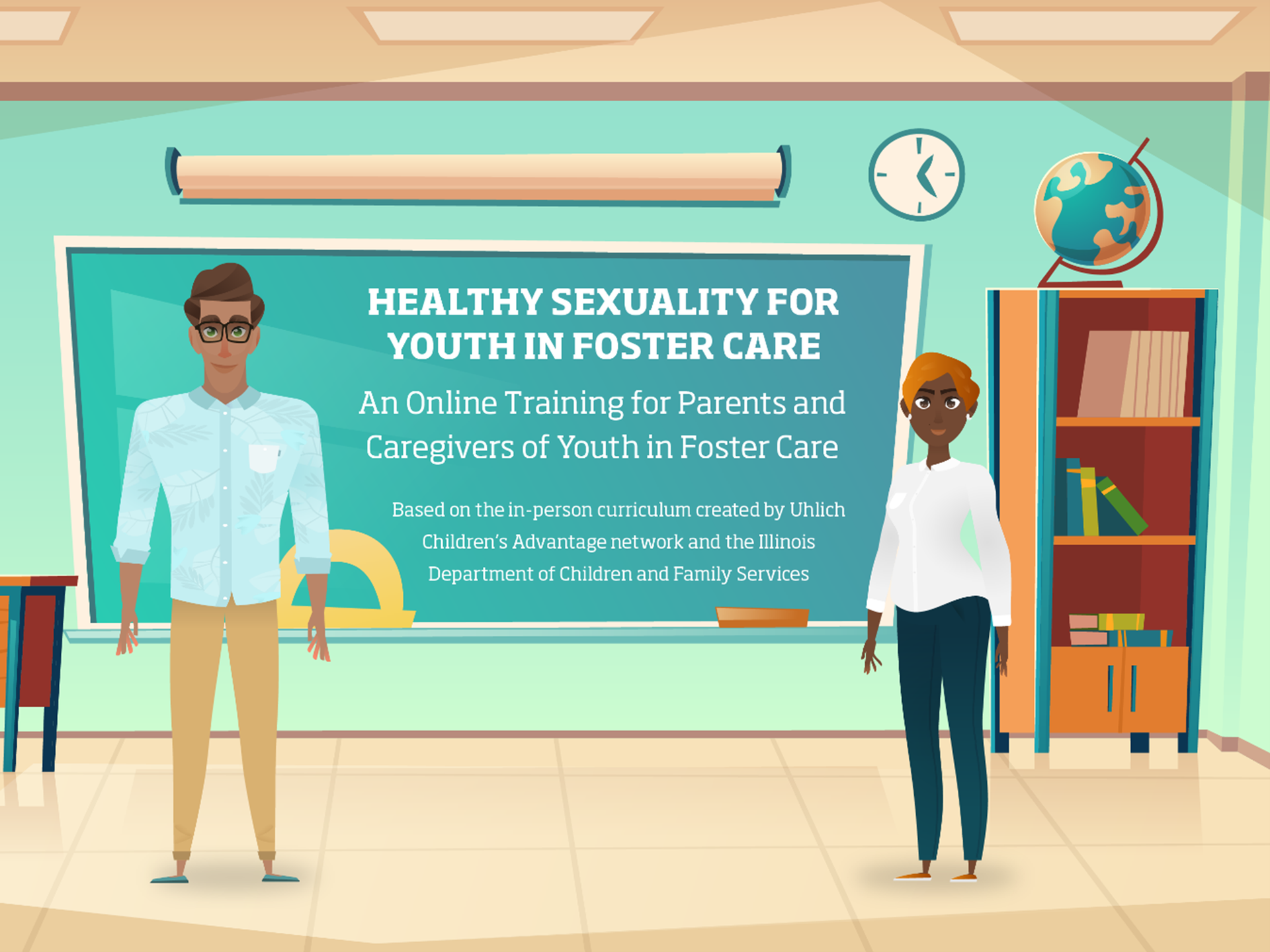 Image from the course in which two trainer avatars stand in a virtual classroom in front of a blackboard. The blackboard has the text “Healthy Sexuality for Youth in Foster Care: An Online Training for Parents and Caregivers of Youth in Foster Care.” 