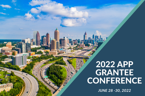 2022 APP Grantee Conference 