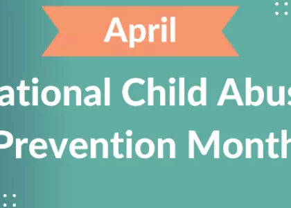 National Child Abuse Prevention Month