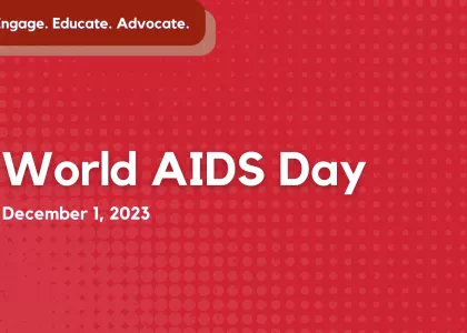 Text reads "World AIDS Day December 1 2023" on a red background. Text on the top left reads "Engage Explore Educate".