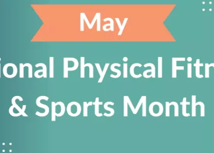 National Physical & Sports Month
