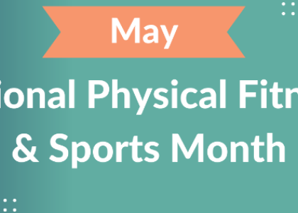 National Physical & Sports Month