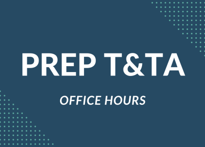 PREP T&TA Office Hours 
