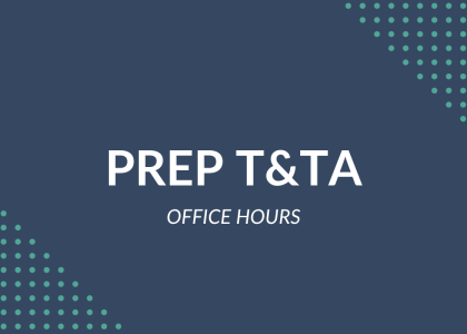 PREP T&TA Office Hours