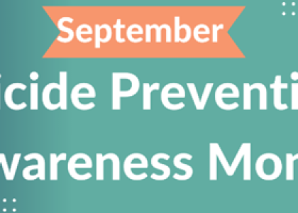 September: Suicide Prevention Awareness Month