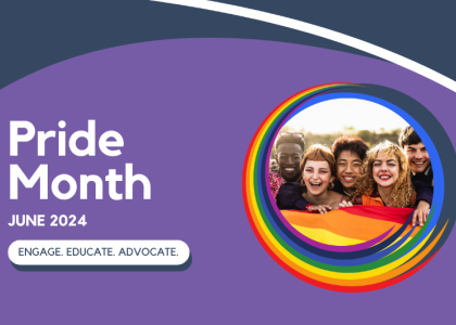 Text reads "Pride Month. June 2024. Engage. Educate. Advocate." with a photo of a group of LGBTQIA2S+ youth.