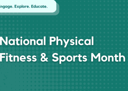 National Physical Fitness & Sports Month.