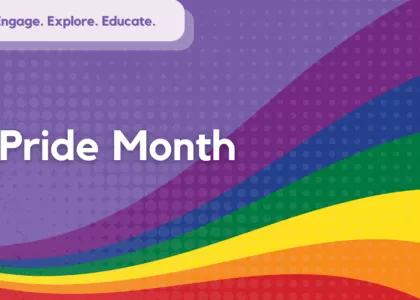 Text reads "Pride Month" on a purple background with stripes in the Pride flag colors. Text on the top left reads "Engage Explore Educate".