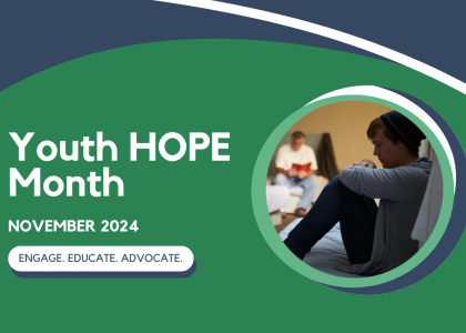 Photo of unhoused youth with text: Youth HOPE Month. November 2024. Engage. Educate. Advocate.