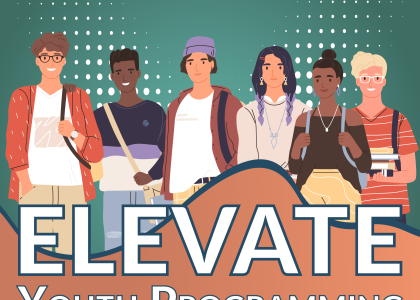 Elevate Youth Programming: Sustainability.